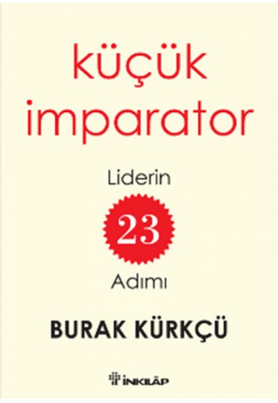 Küçük İmparator  Liderin 23 Adımı