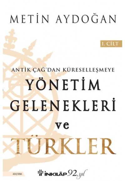 Yönetim Gelenekleri ve Türkler 1. Cilt