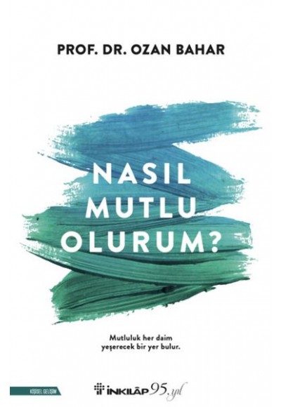 Nasıl Mutlu Olurum?