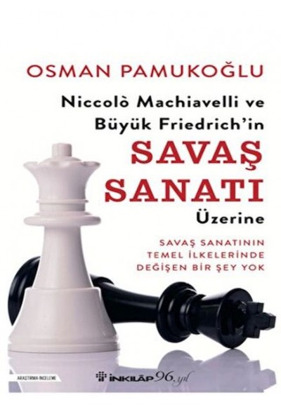 Niccolo Machiavelli ve Büyük Friedrich’in Savaş Sanatı Üzerine