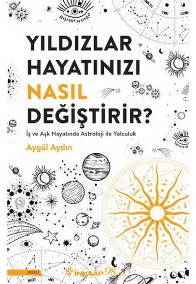 Yıldızlar Hayatınızı Nasıl Değiştirir?