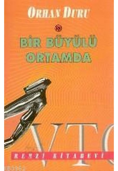 Bir Büyülü Ortamda