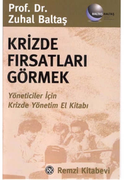 Krizde Fırsatları Görmek