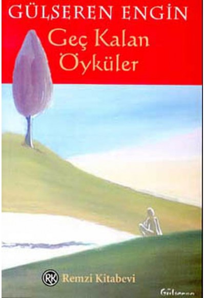 Geç Kalan Öyküler