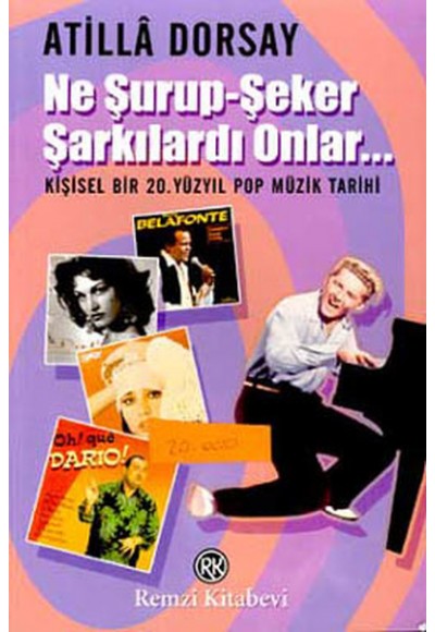 Ne Şurup-Şeker Şarkılardı Onlar