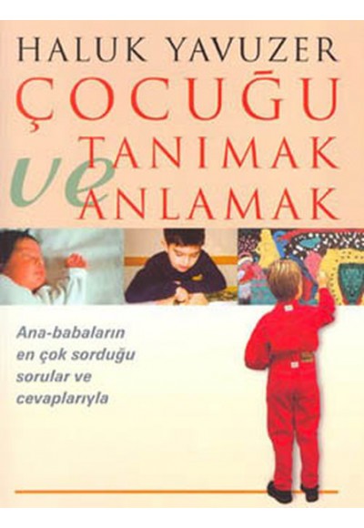 Çocuğu Tanımak ve Anlamak