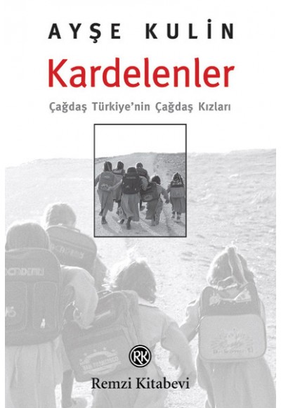 Kardelenler-Çağdaş Türkiye'nin Çağdaş Kızları