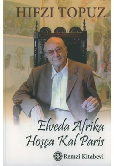 Elveda Afrika,Hoşça Kal Paris