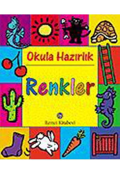 Okula Hazırlık - Renkler