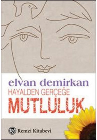 Hayalden Gerçeğe Mutluluk