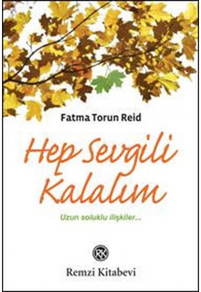 Hep Sevgili Kalalım