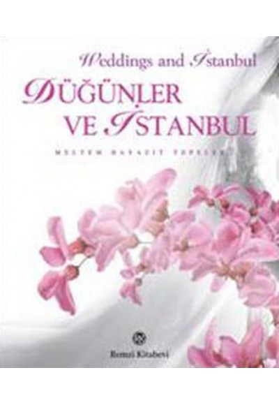 Düğünler ve İstanbul