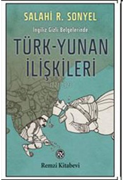 Türk-Yunan İlişkileri 1821-1923