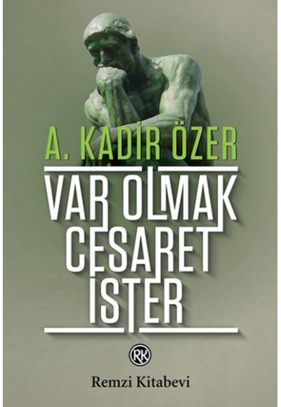 Var Olmak Cesaret İster