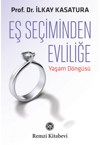 Eş Seçiminden Evliliğe