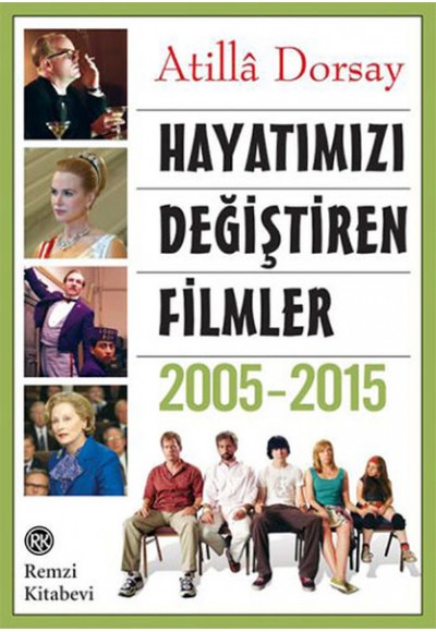 Hayatımızı Değiştiren Filmler 2005-2015