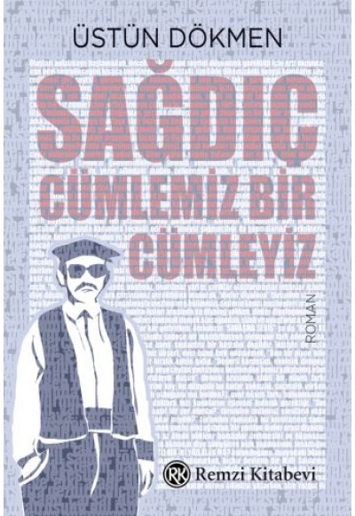 Sağdıç - Cümlemiz Bir Cümleyiz