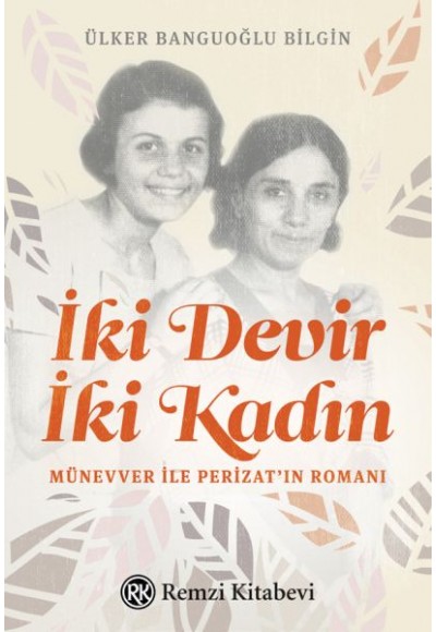 İki Devir İki Kadın