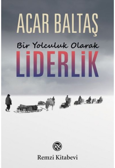 Bir Yolculuk Olarak - Liderlik