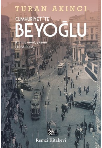 Cumhuriyet'te Beyoğlu