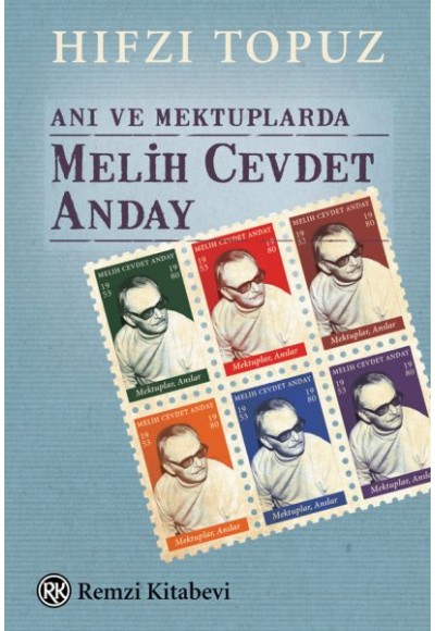 Anı ve Mektuplarda Melih Cevdet Anday