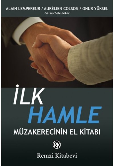 İlk Hamle - Müzakerecinin El Kitabı