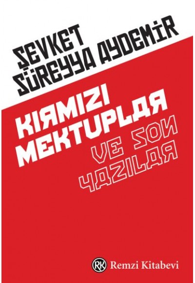 Kırmızı Mektuplar ve Son Yazılar