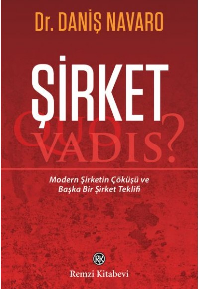 Şirket - Quo Vadis?