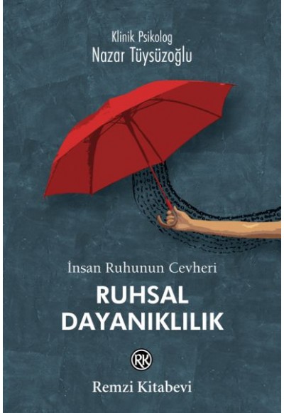 İnsan Ruhunun Cevheri - Ruhsal Dayanıklılık