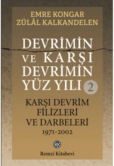 Devrimin ve Karşı Devrimin Yüz Yılı -2