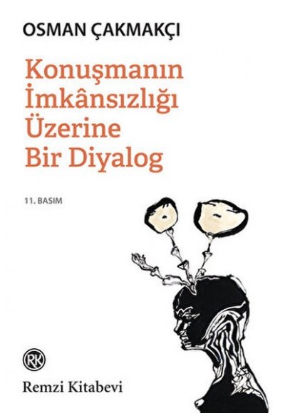 Konuşmanın İmkansızlığı Üzerine Bir Diyalog