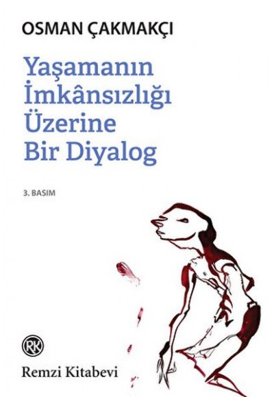 Yaşamanın İmkansızlığı Üzerine Bir Diyalog