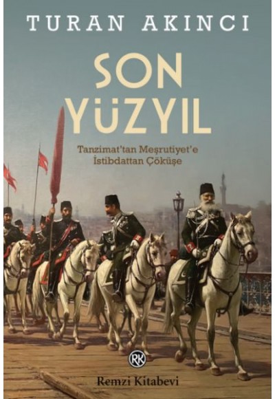 Son Yüzyıl