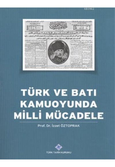 Türk ve Batı Kamuoyunda Milli Mücadele