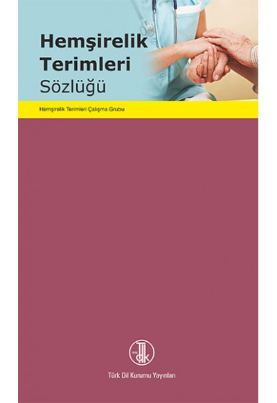 Hemşirelik Terimleri Sözlüğü