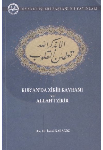 Kur'an'da Zikir Kavramı ve Allah'ı Zikir