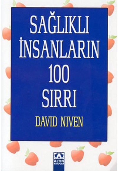 Sağlıklı İnsanların 100 Sırrı