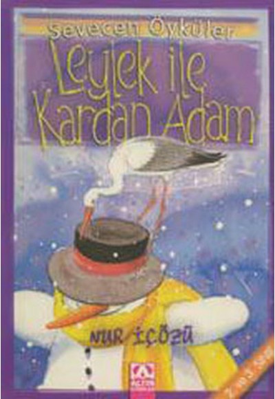 Leylek ile Kardan Adam - Sevecen Öyküler