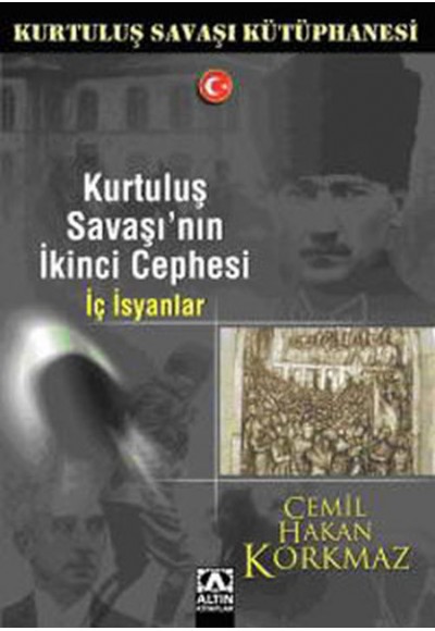 Kurtuluş Savaşının İkinci Cephesi-İç İsyan