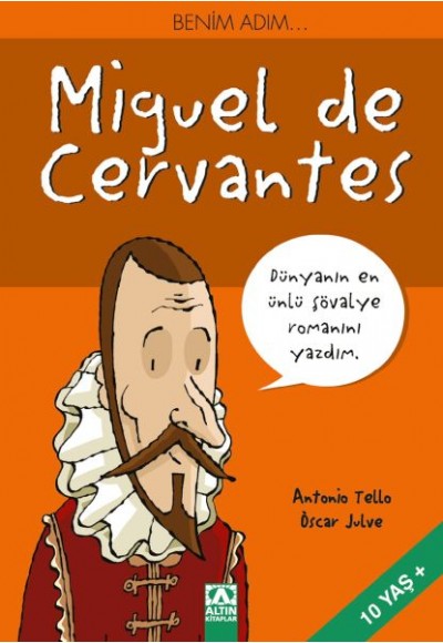 Benim Adım...Miguel de Cervantes