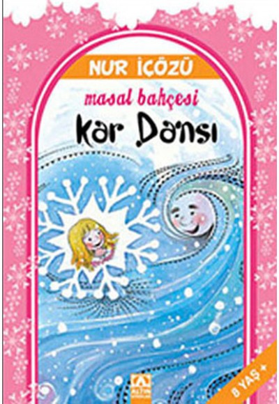 Kar Dansı / Masal Bahçesi