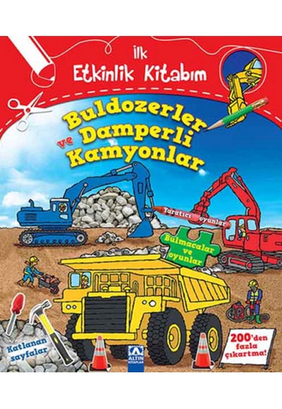 Buldozerler ve Damperli Kamyonlar