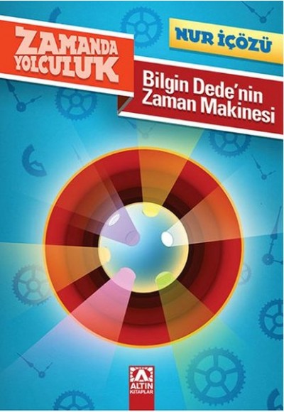 Zamanda Yolculuk - Bilgin Dedenin Zaman Makinesi