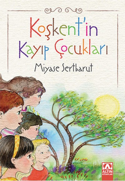 Koşkentin Kayıp Çocukları