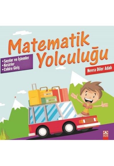 Matematik Yolculuğu - Sayılar ve İşlemler-Kesirler-Cebire Giriş