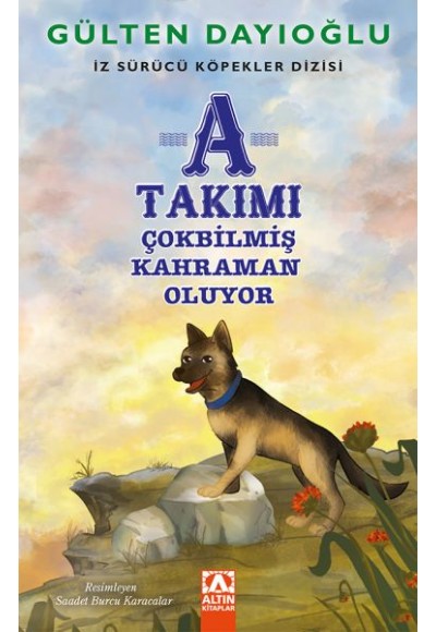 A Takımı - Çokbilmiş Kahraman Oluyor - İz Sürücü Köpekler Dizisi 6