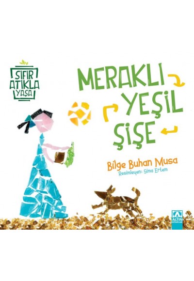 Meraklı Yeşil Şişe - Sıfır Atıkla Yaşa