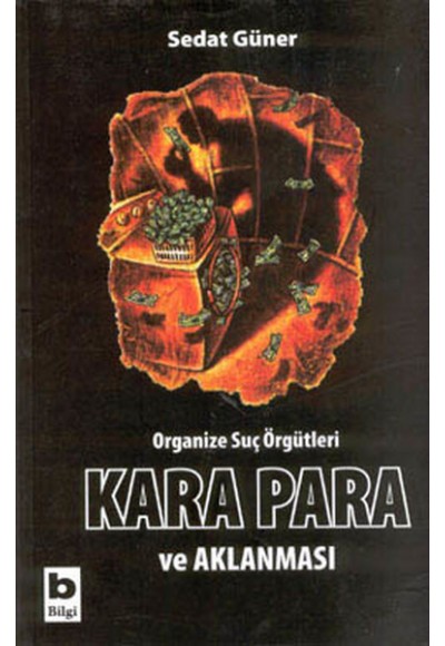 Organize Suç Örgütleri, Kara Para ve Aklanması