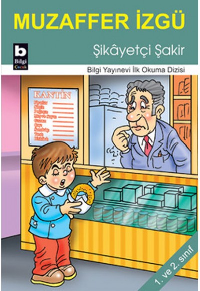 Şikayetçi Şakir / İlk Okuma Dizisi