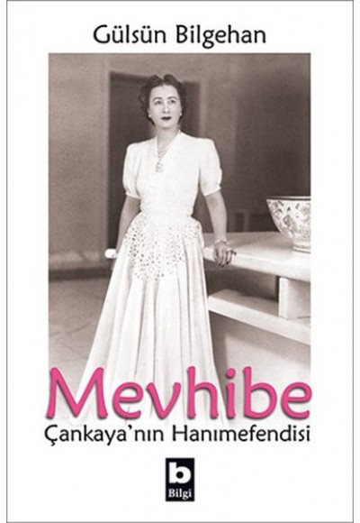 Mevhibe - Çankayanın Hanımefendisi